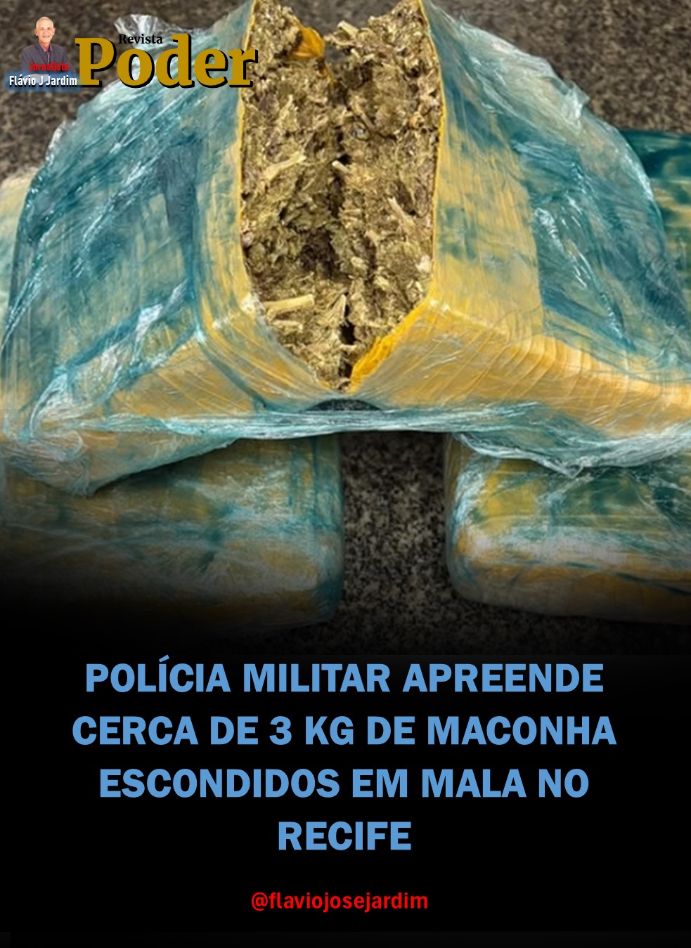 POLÍCIA MILITAR APREENDE CERCA DE 3 KG DE MACONHA ESCONDIDOS EM MALA NO RECIFE
