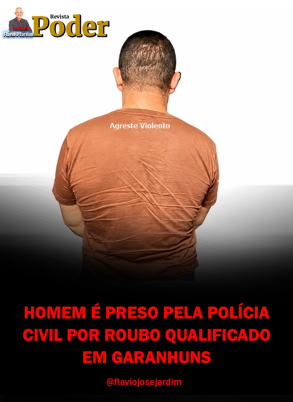 HOMEM É PRESO PELA POLÍCIA CIVIL POR ROUBO QUALIFICADO EM GARANHUNS
