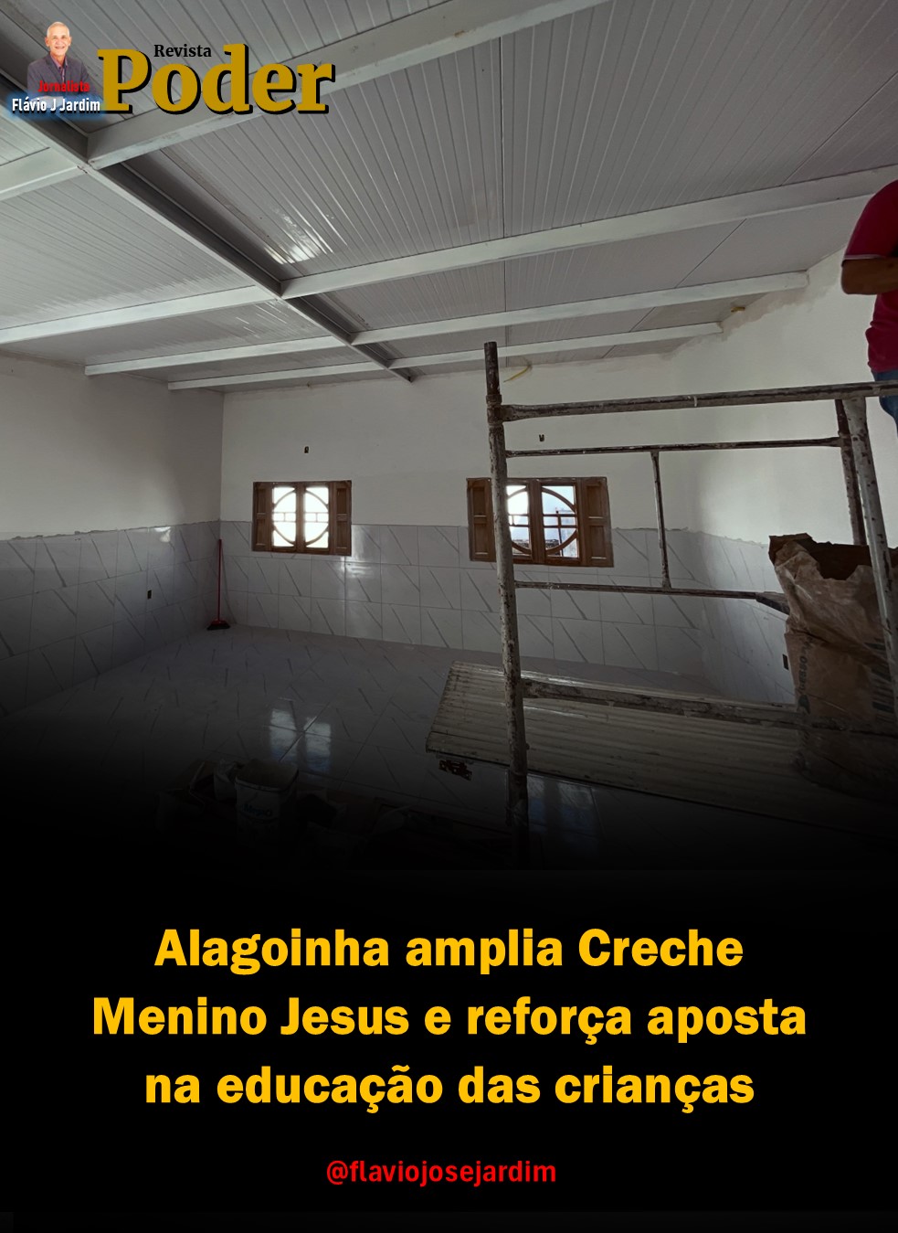 Alagoinha amplia Creche Menino Jesus e reforça aposta na educação das crianças