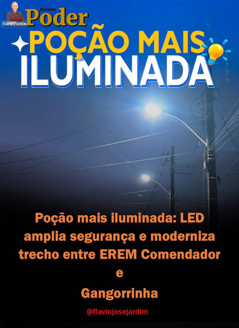 Poção mais iluminada: LED amplia segurança e moderniza trecho entre EREM Comendador e Gangorrinha