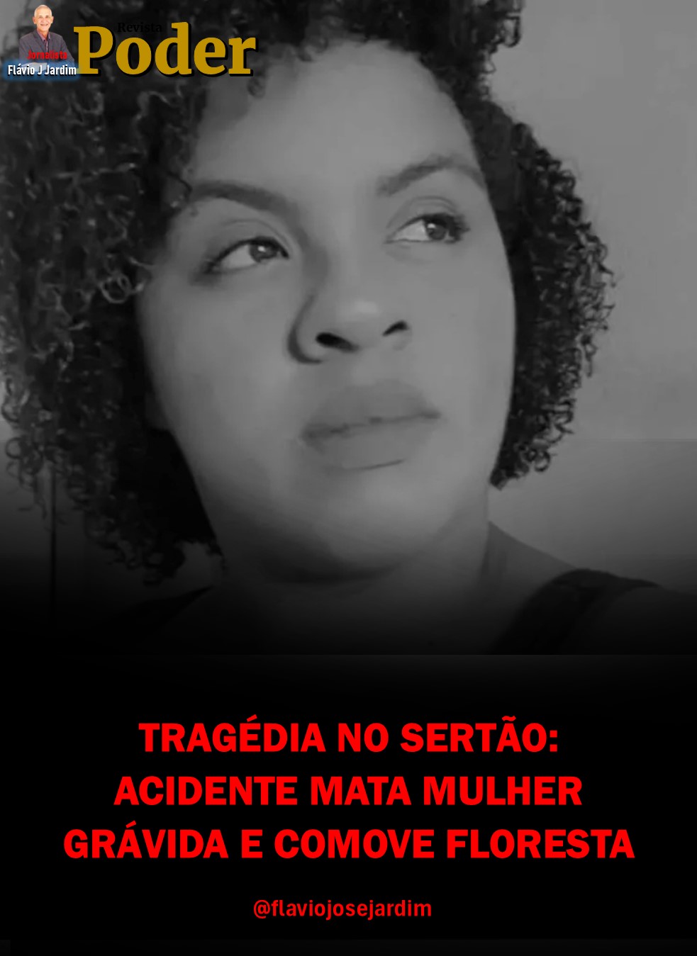 TRAGÉDIA NO SERTÃO: ACIDENTE MATA MULHER GRÁVIDA E COMOVE FLORESTA