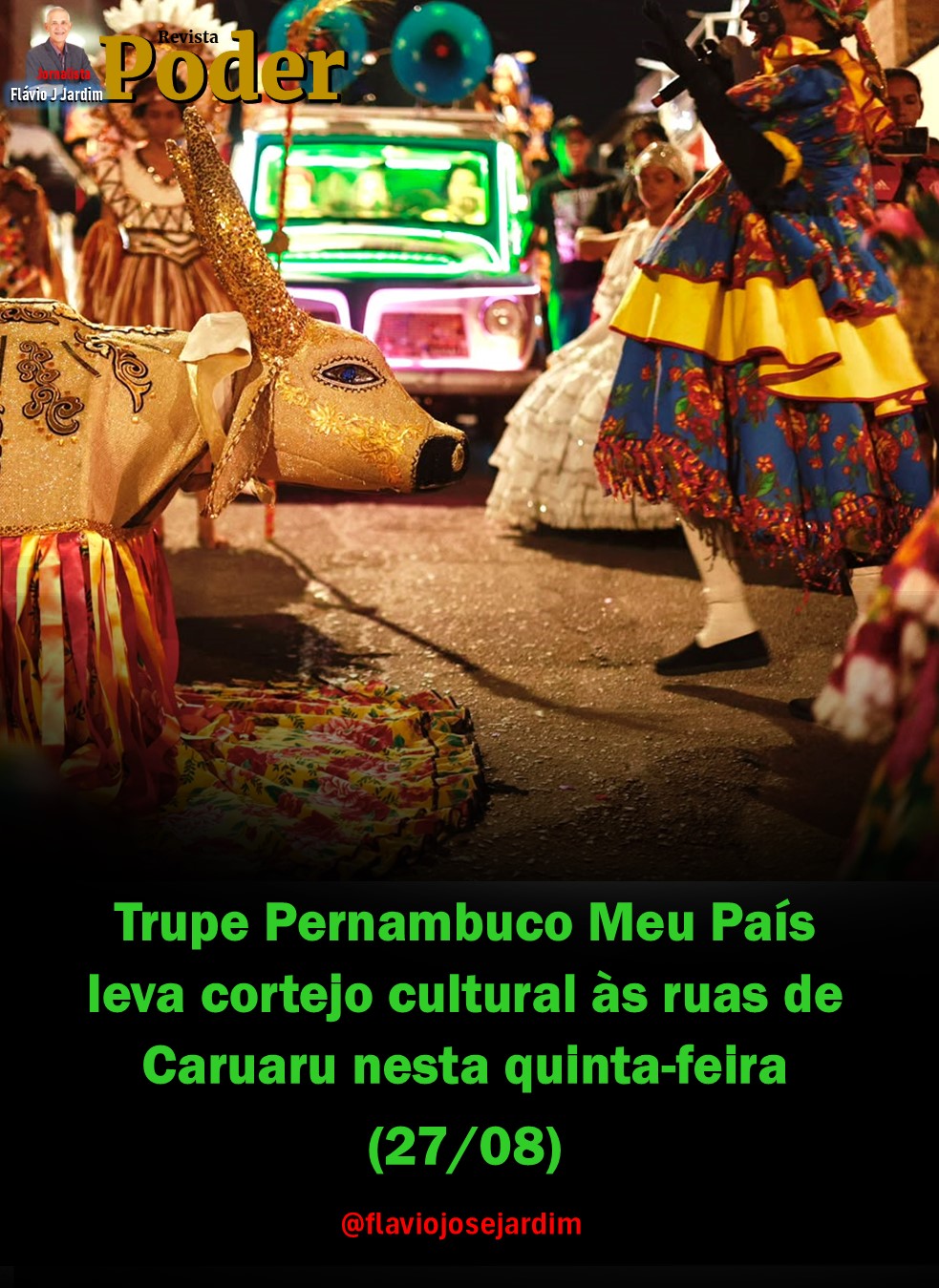 Trupe Pernambuco Meu País leva cortejo cultural às ruas de Caruaru nesta quinta-feira (27/08)
