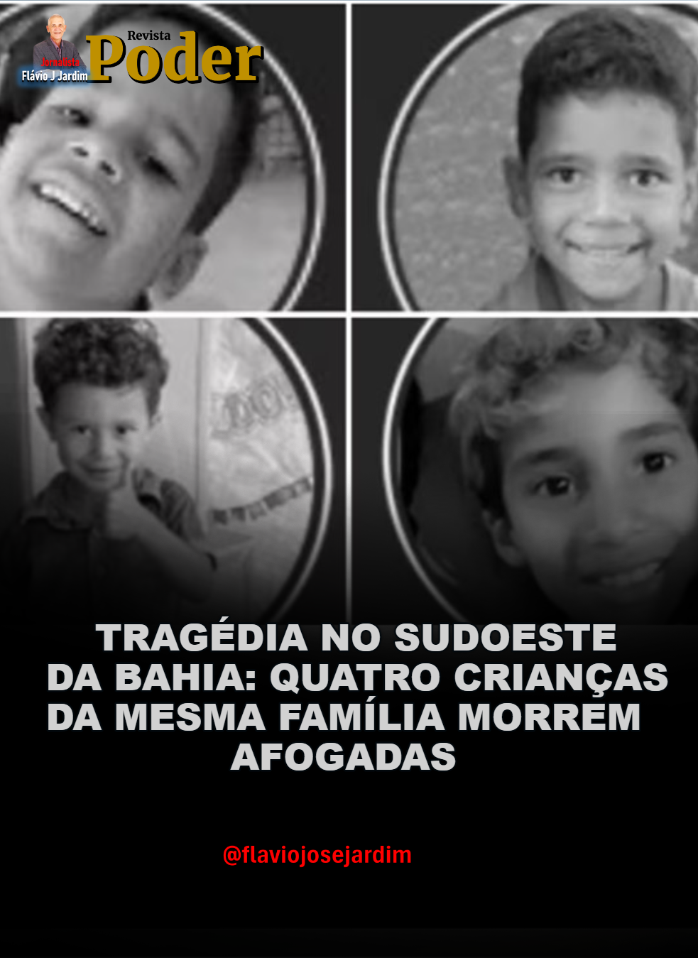 TRAGÉDIA NO SUDOESTE DA BAHIA: QUATRO CRIANÇAS DA MESMA FAMÍLIA MORREM AFOGADAS