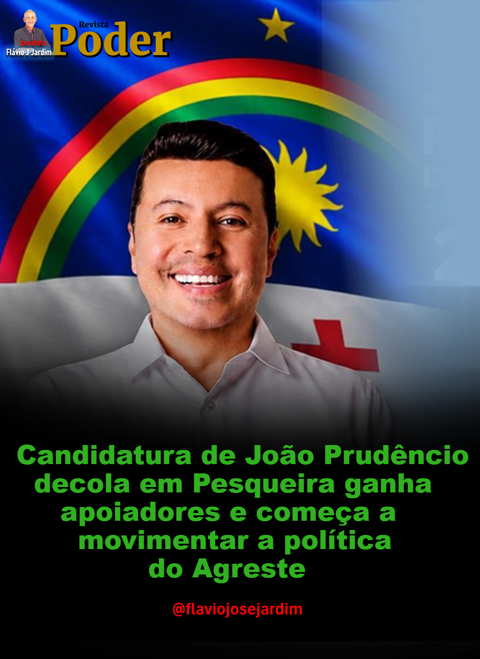 Candidatura de João Prudêncio decola em Pesqueira, ganha apoiadores e começa a movimentar a política do Agreste