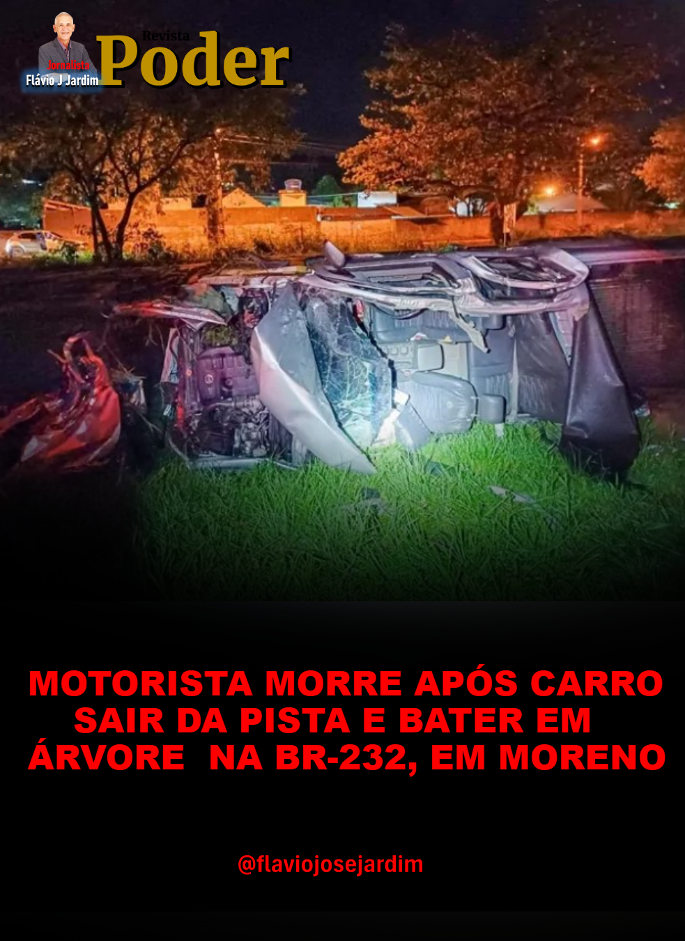 MOTORISTA MORRE APÓS CARRO SAIR DA PISTA E BATER EM ÁRVORE NA BR-232, EM MORENO