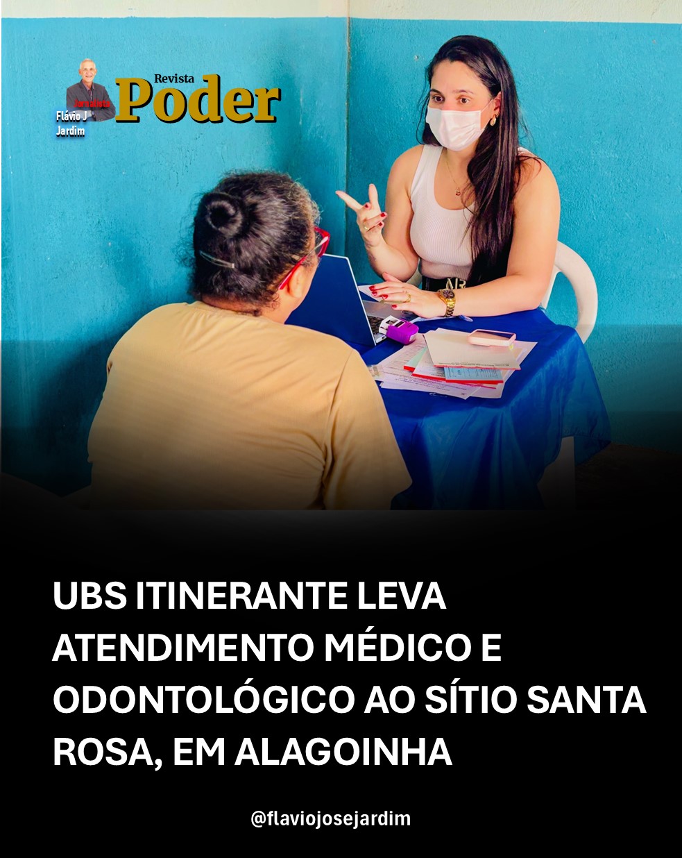 SAÚDE MAIS PERTO: UBS ITINERANTE LEVA ATENDIMENTO MÉDICO E ODONTOLÓGICO AO SÍTIO SANTA ROSA, EM ALAGOINHA