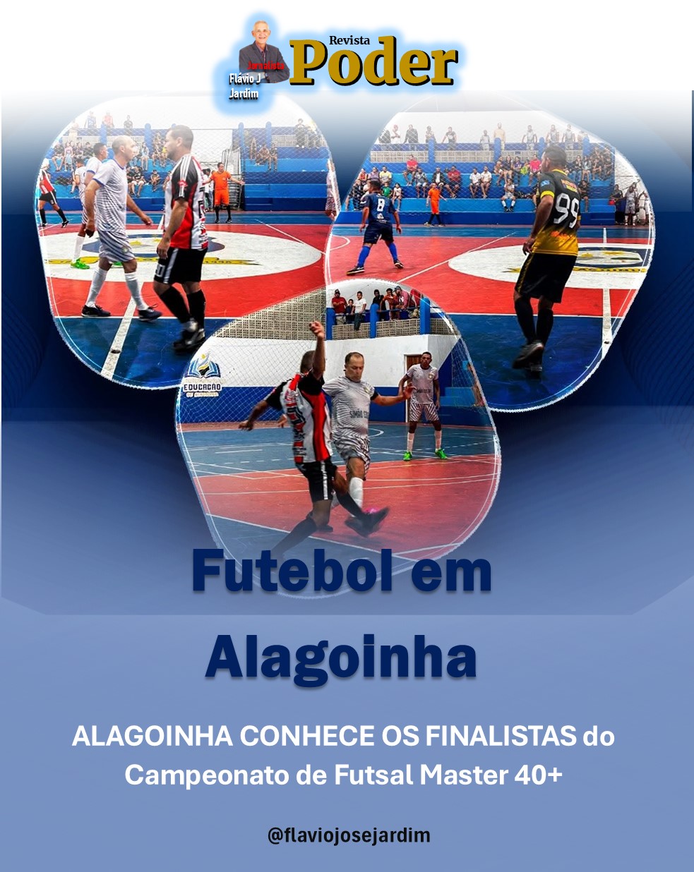 ALAGOINHA CONHECE OS FINALISTAS do Campeonato de Futsal Master 40+