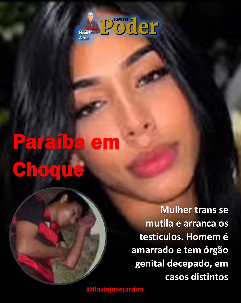 PARAÍBA EM CHOQUE: Mulher trans se mutila e arranca os testículos. Homem é amarrado e tem órgão genital decepado, em casos distintos