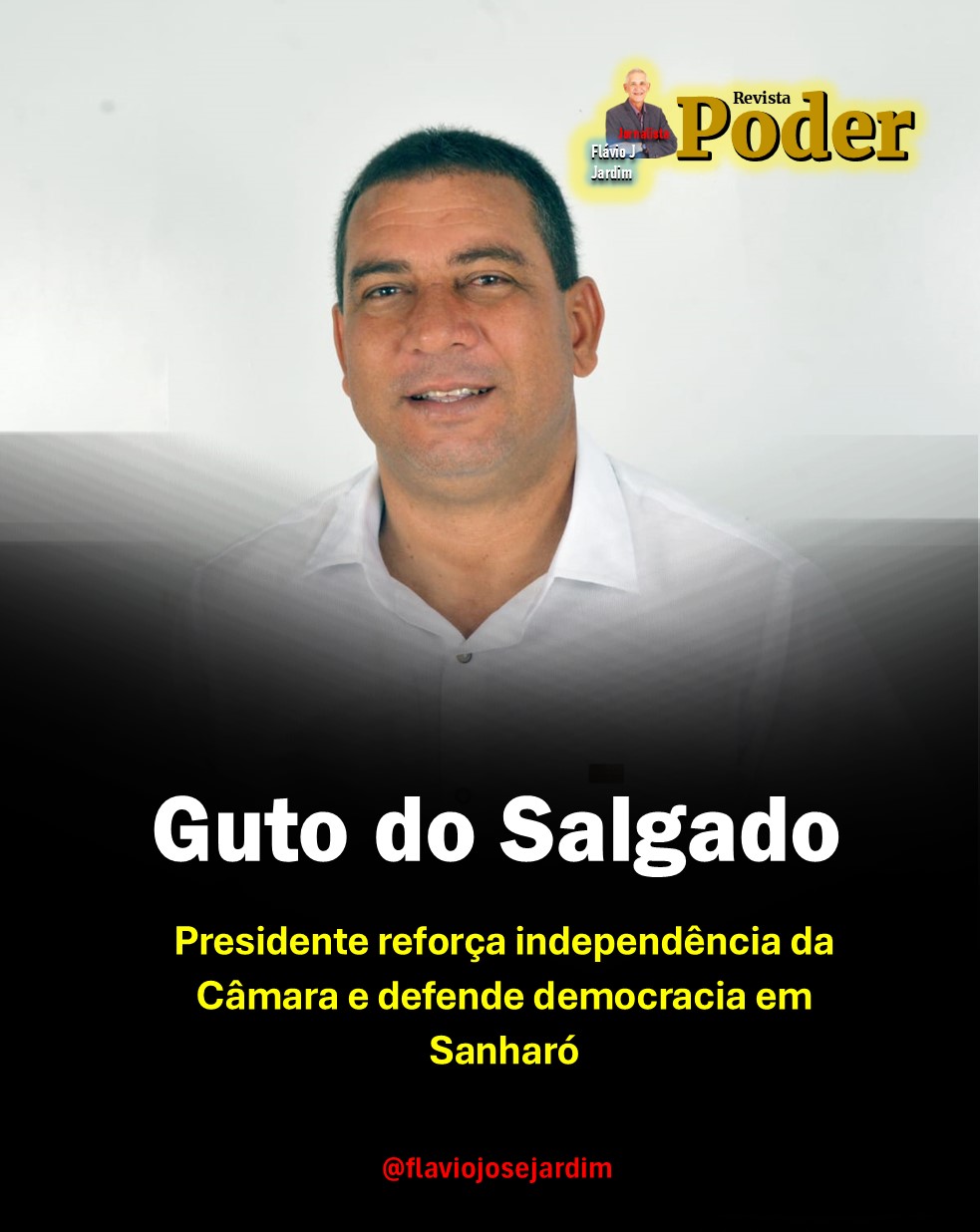 Guto do Salgado reforça independência da Câmara e defende democracia em Sanharó