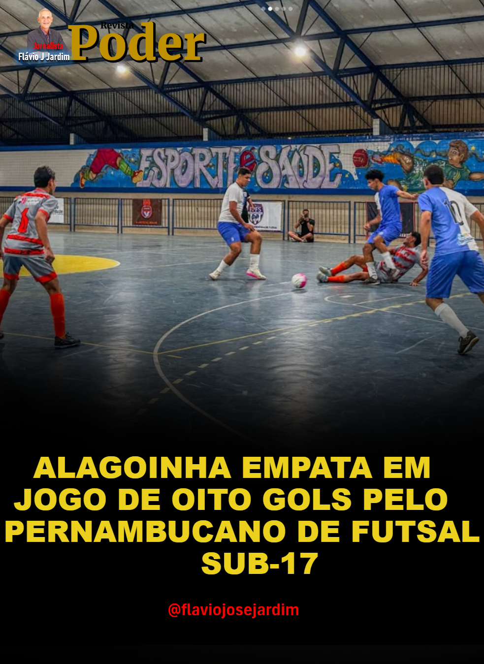 ALAGOINHA EMPATA EM JOGO DE OITO GOLS PELO PERNAMBUCANO DE FUTSAL SUB-17
