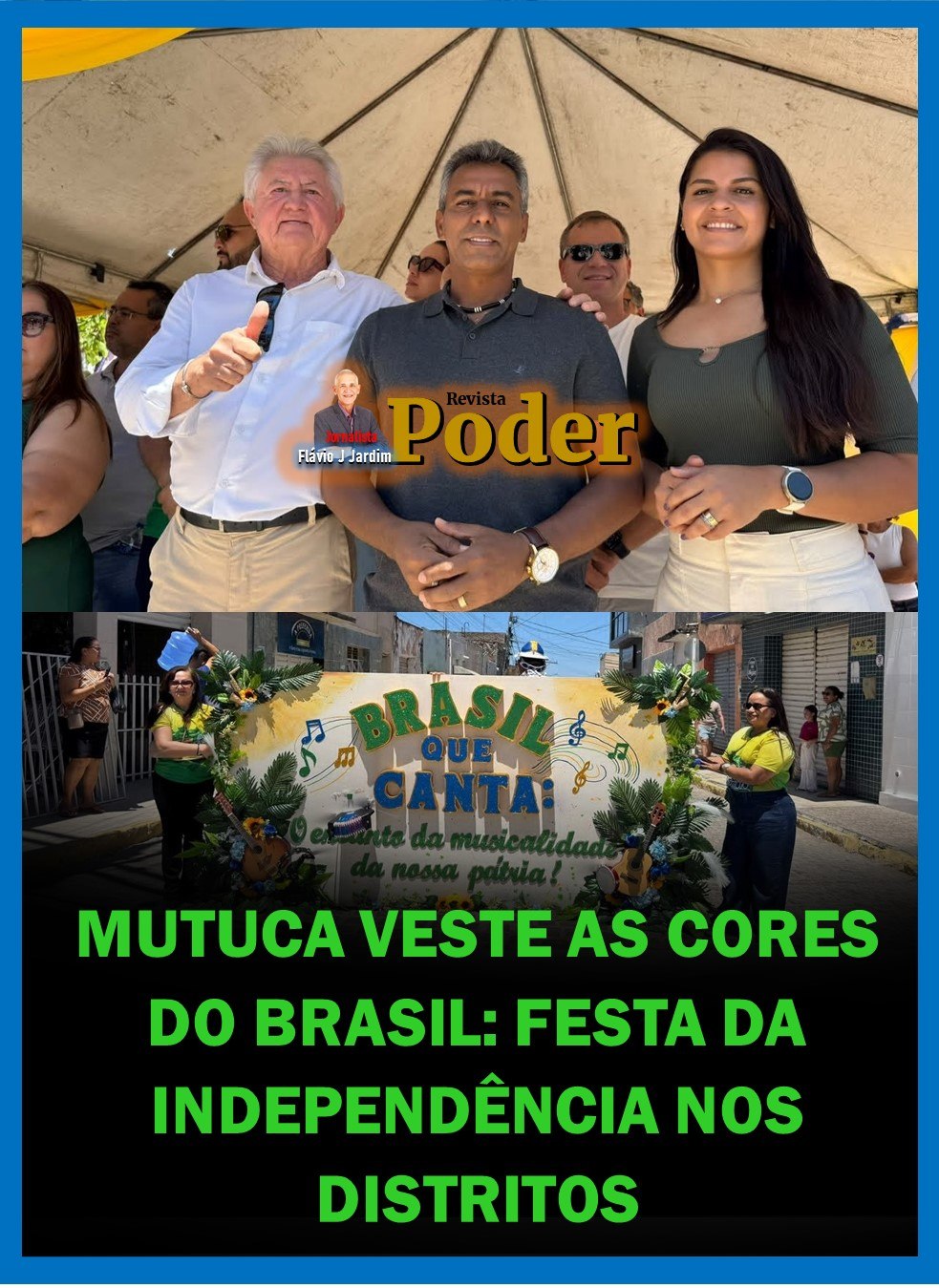 MUTUCA VESTE AS CORES DO BRASIL E ABRE A FESTA DA INDEPENDÊNCIA NOS DISTRITOS