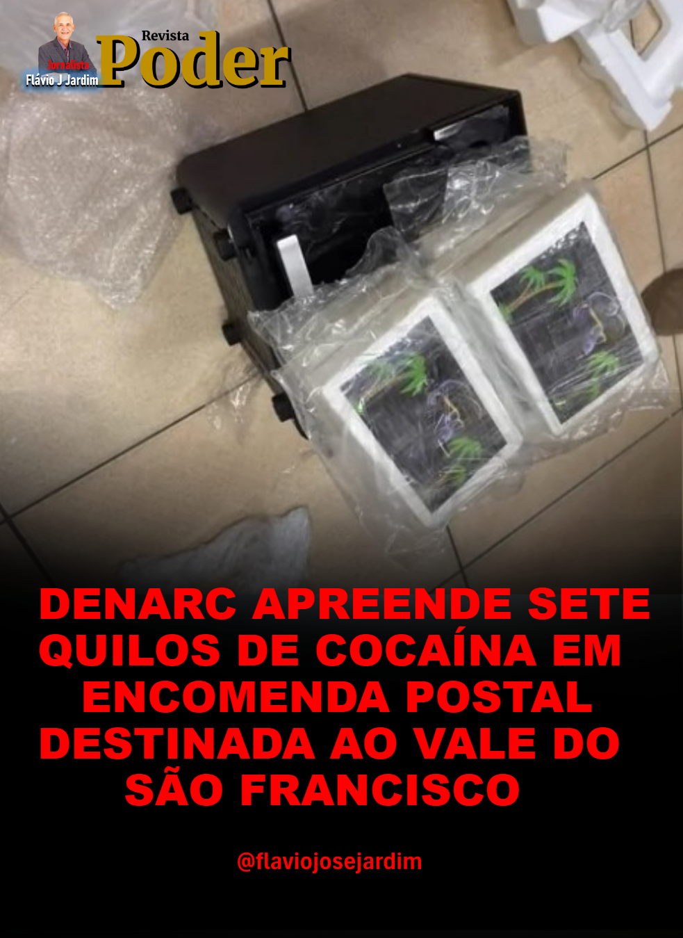 DENARC APREENDE SETE QUILOS DE COCAÍNA EM ENCOMENDA POSTAL DESTINADA AO VALE DO SÃO FRANCISCO