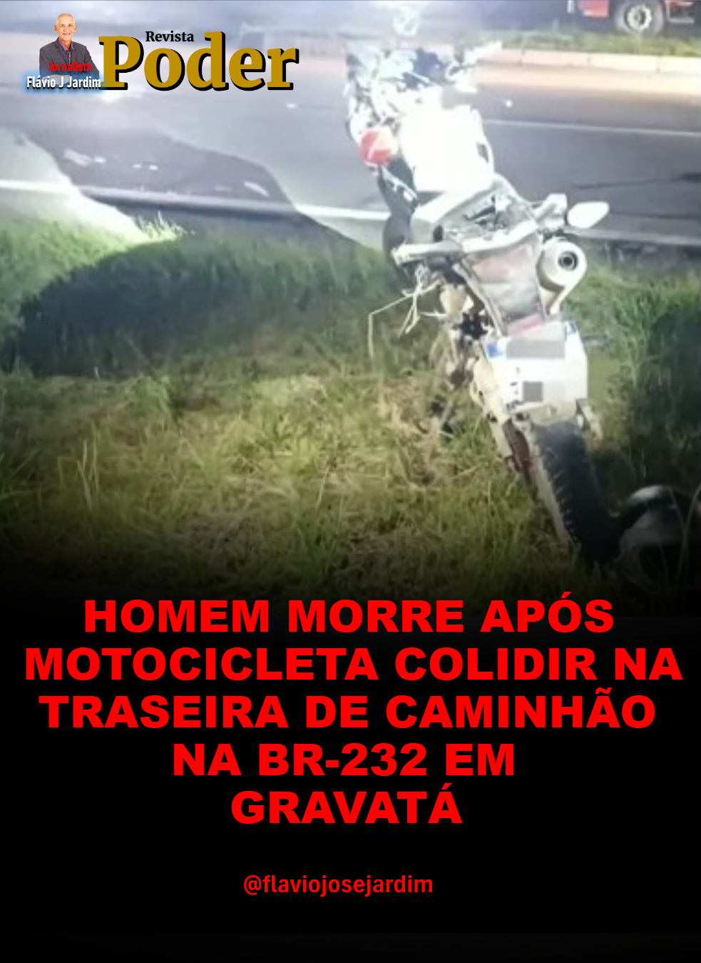 HOMEM MORRE APÓS MOTOCICLETA COLIDIR NA TRASEIRA DE CAMINHÃO NA BR-232, EM GRAVATÁ