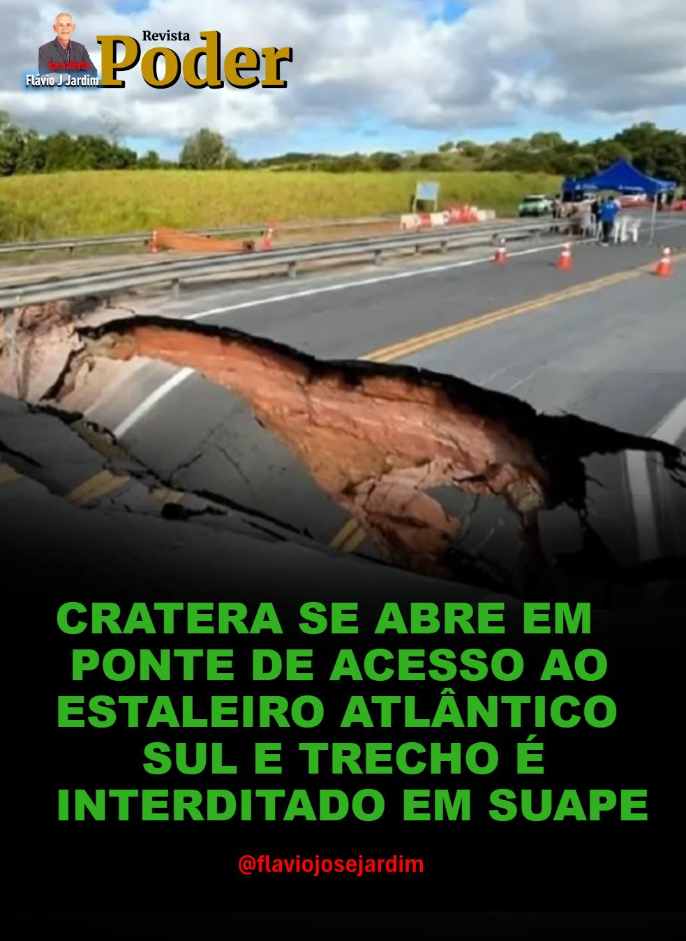 CRATERA SE ABRE EM PONTE DE ACESSO AO ESTALEIRO ATLÂNTICO SUL E TRECHO É INTERDITADO EM SUAPE