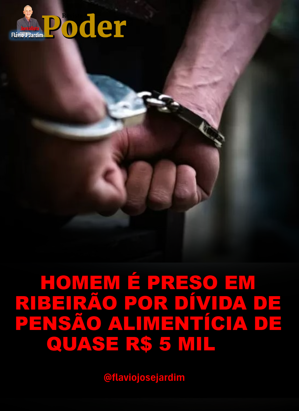 HOMEM É PRESO EM RIBEIRÃO POR DÍVIDA DE PENSÃO ALIMENTÍCIA DE QUASE R$ 5 MIL