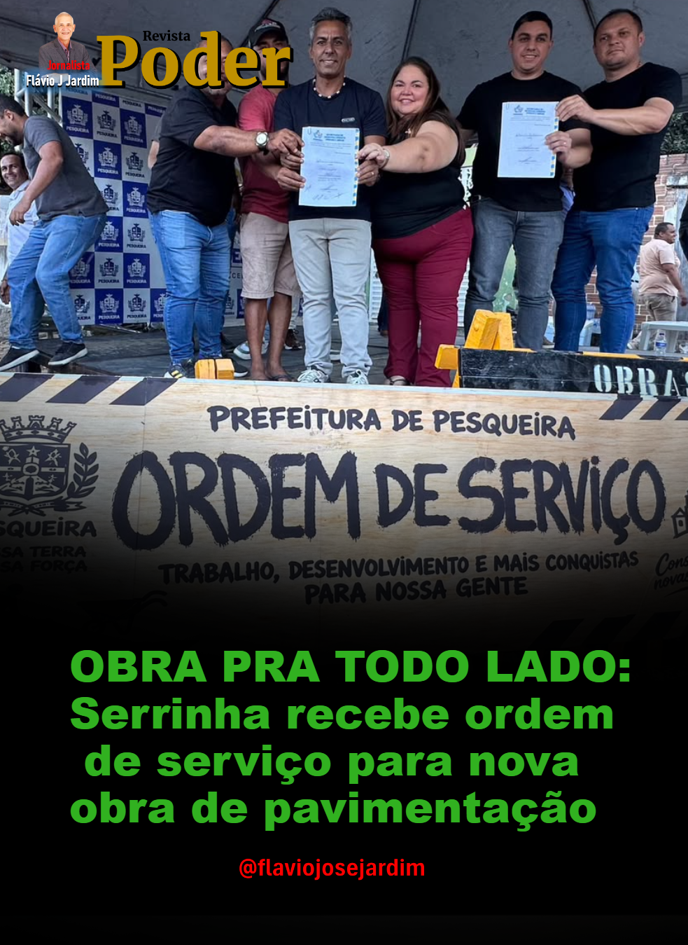 OBRA PRA TODO LADO: Serrinha recebe ordem de serviço para nova obra de pavimentação