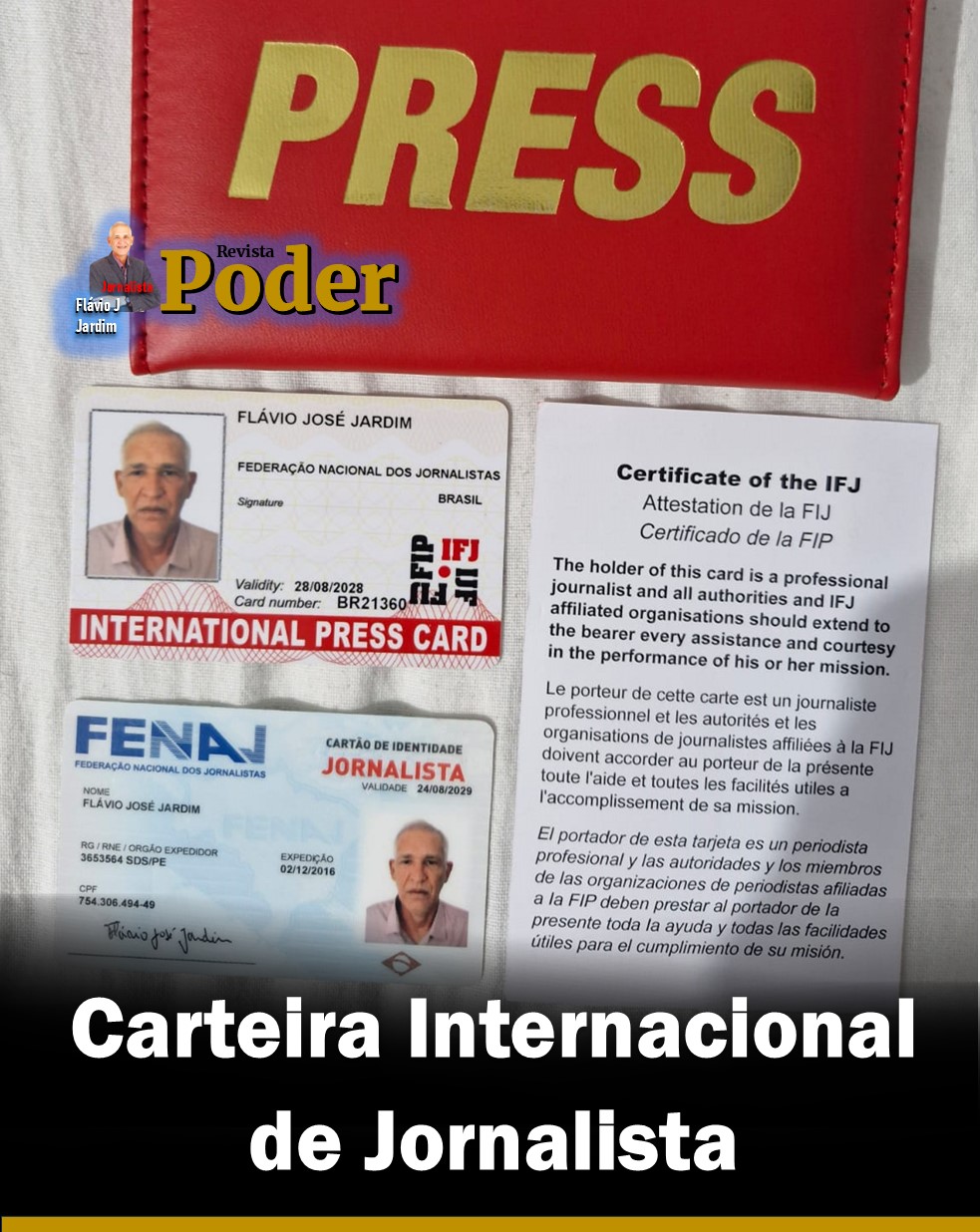 FLAVIO J JARDIM RECEBE CARTEIRA INTERNACIONAL DE JORNALISTA. NÃO BASTA DIZER QUE É JORNALISTA. É PRECISO TER CREDENCIAL, RESPONSABILIDADE E COMPROMISSO COM A VERDADE