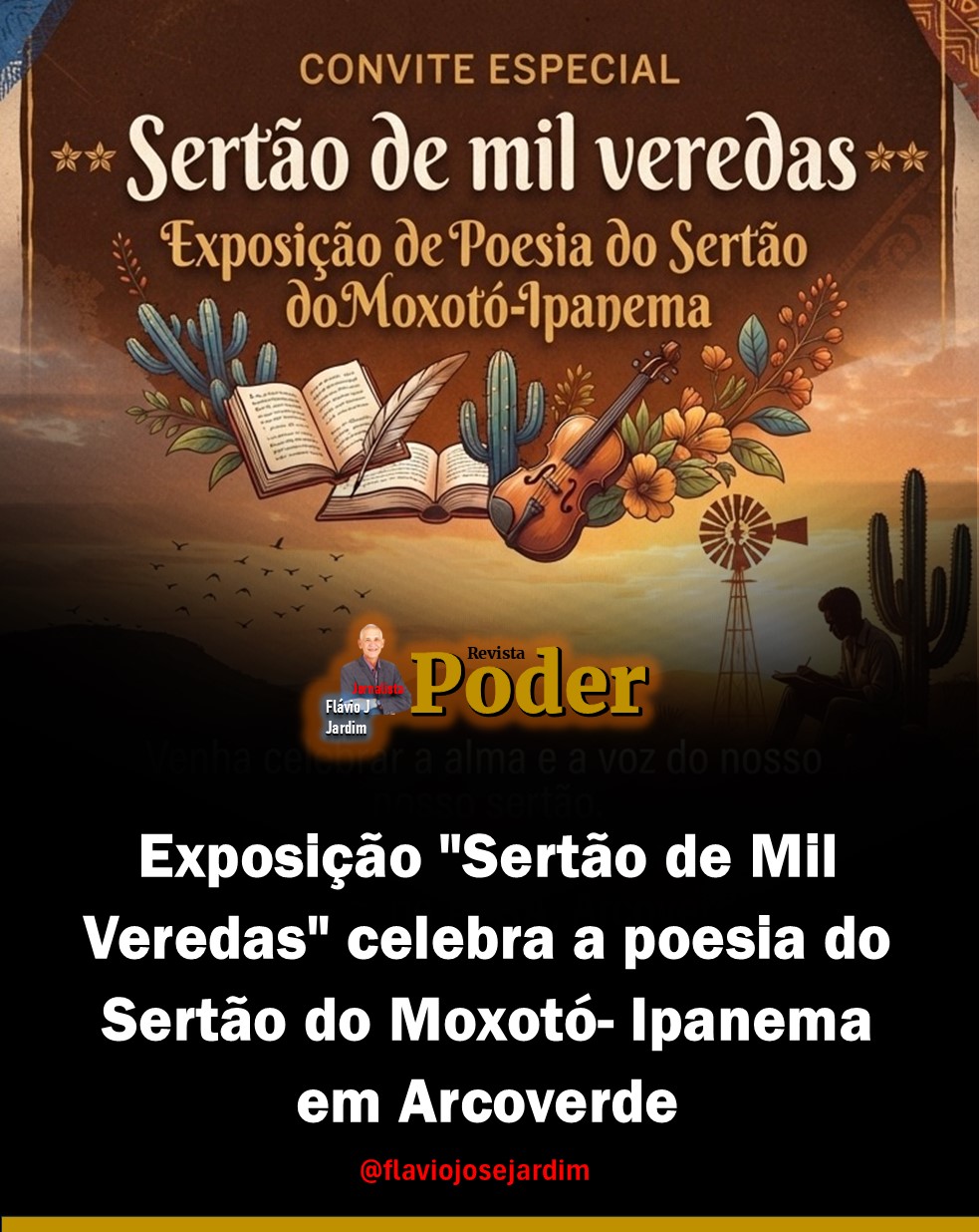 Exposição "Sertão de Mil Veredas" celebra a poesia do Sertão do Moxotó- Ipanema em Arcoverde