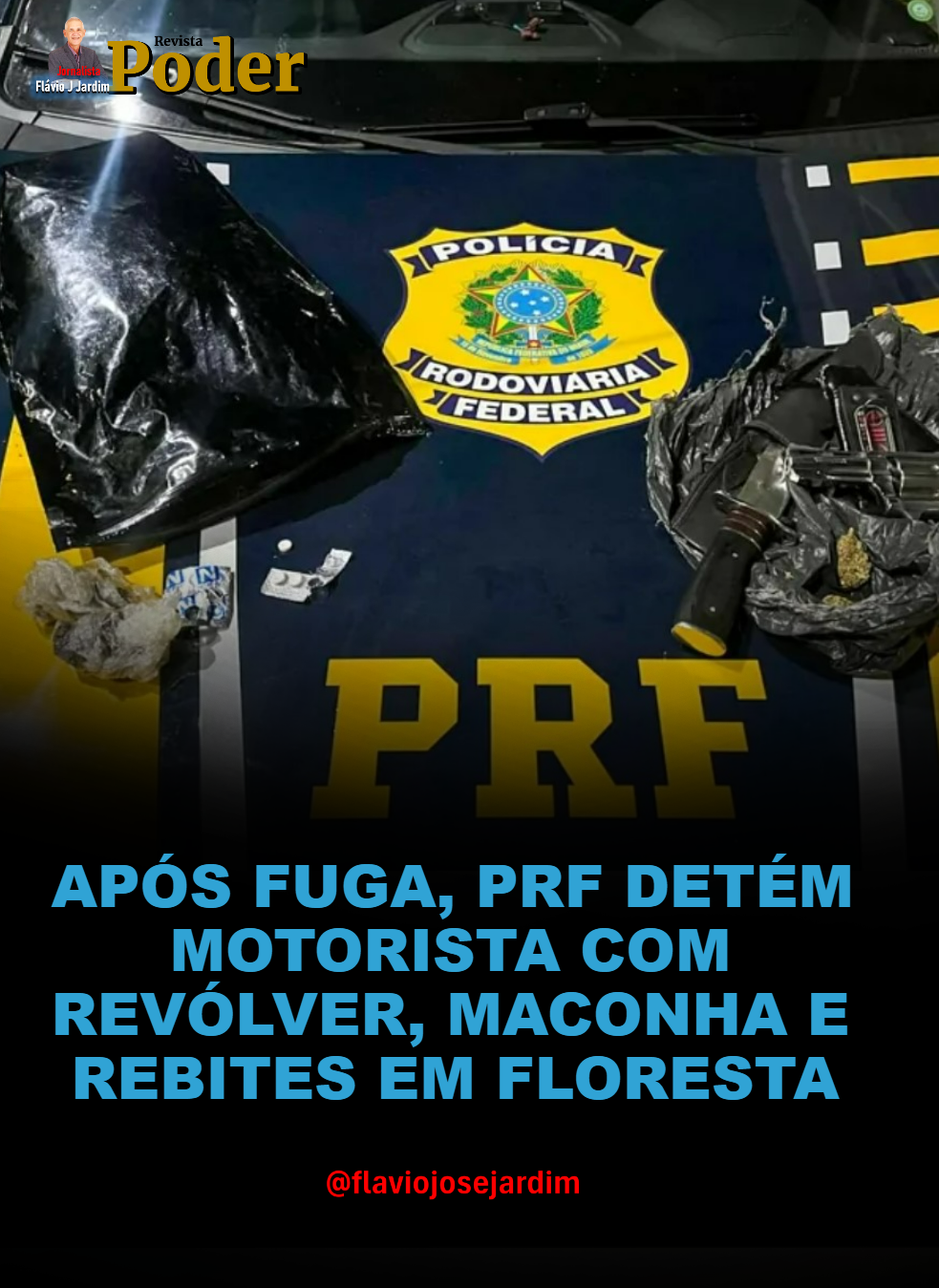 APÓS FUGA, PRF DETÉM MOTORISTA COM REVÓLVER, MACONHA E REBITES EM FLORESTA