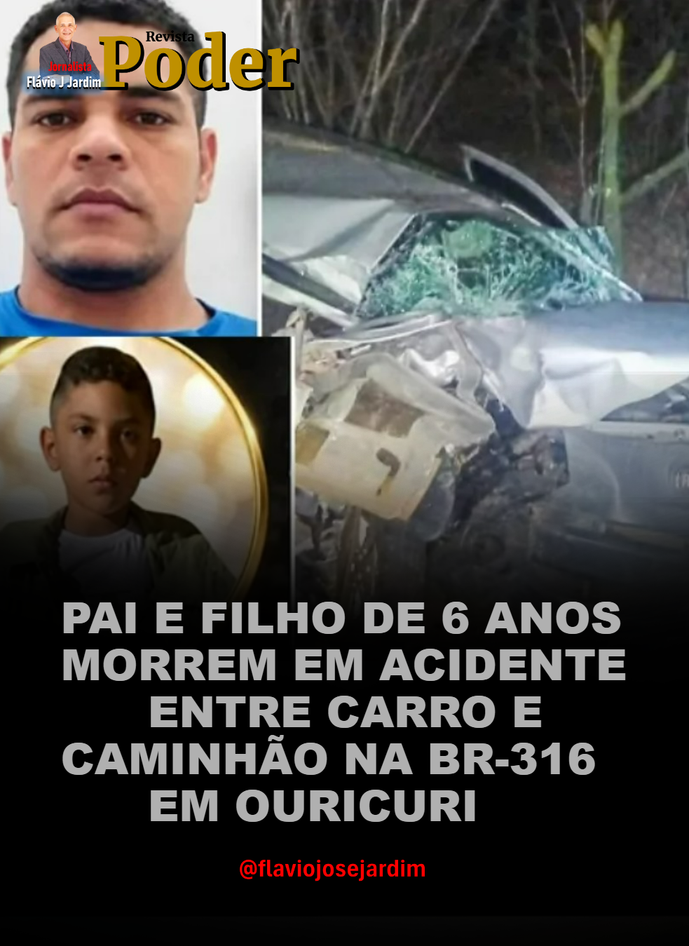 PAI E FILHO DE 6 ANOS MORREM EM ACIDENTE ENTRE CARRO E CAMINHÃO NA BR-316, EM OURICURI