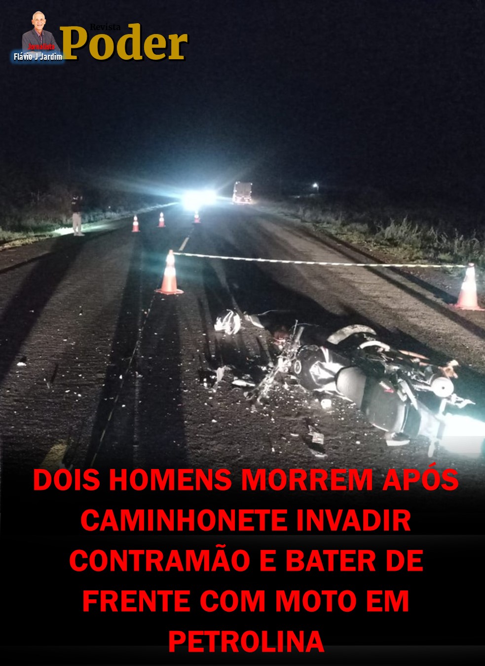 DOIS HOMENS MORREM APÓS CAMINHONETE INVADIR CONTRAMÃO E BATER DE FRENTE COM MOTO EM PETROLINA