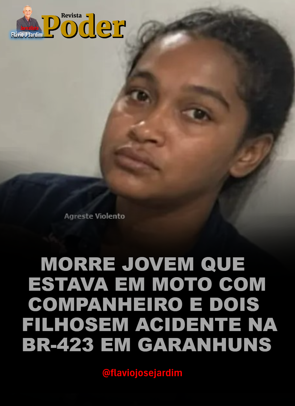 MORRE JOVEM QUE ESTAVA EM MOTO COM COMPANHEIRO E DOIS FILHOS EM ACIDENTE NA BR-423, EM GARANHUNS