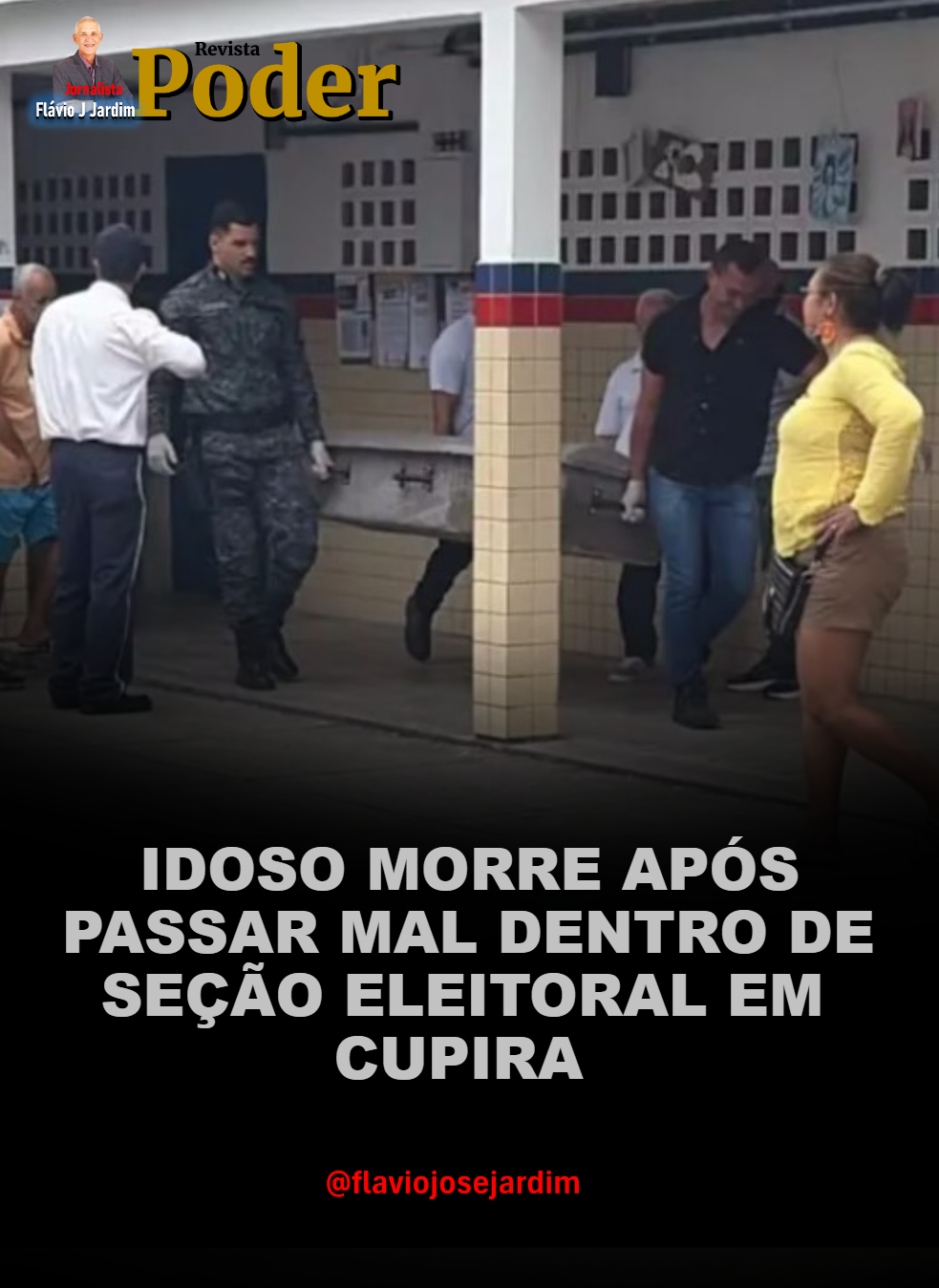 IDOSO MORRE APÓS PASSAR MAL DENTRO DE SEÇÃO ELEITORAL EM CUPIRA