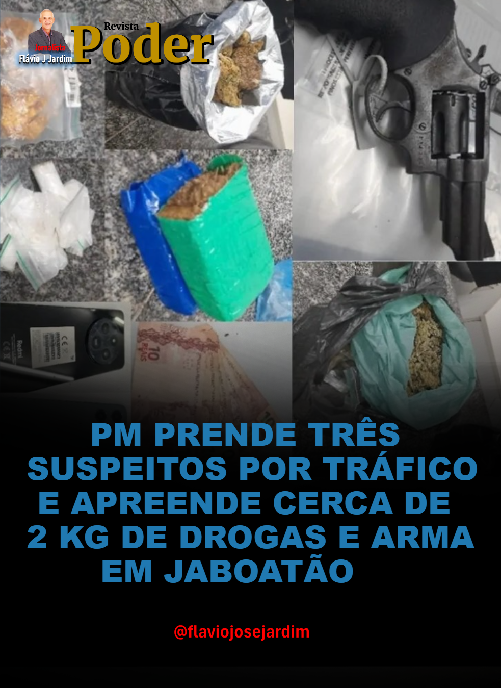 PM PRENDE TRÊS SUSPEITOS POR TRÁFICO E APREENDE CERCA DE 2 KG DE DROGAS E ARMA EM JABOATÃO