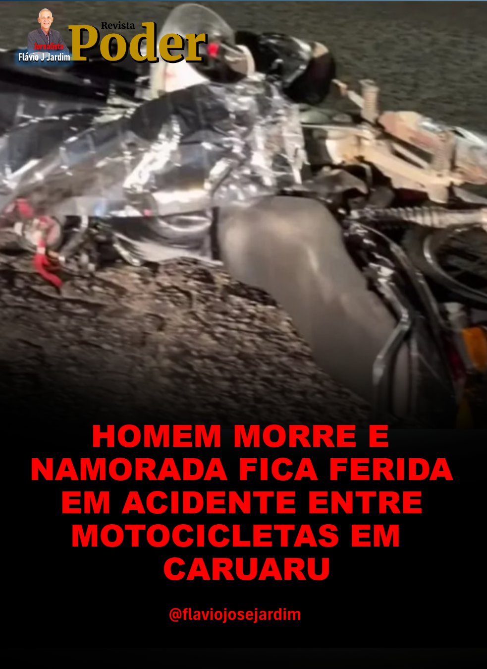 HOMEM MORRE E NAMORADA FICA FERIDA EM ACIDENTE ENTRE MOTOCICLETAS EM CARUARU