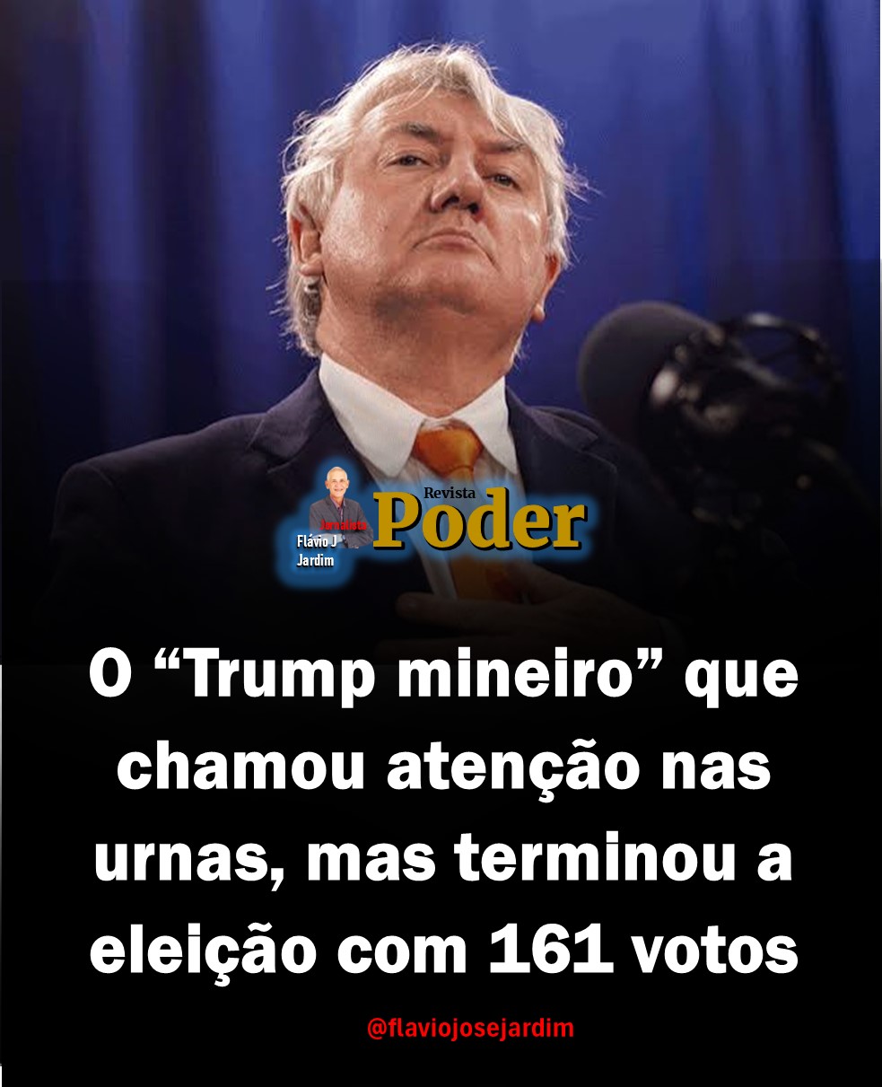 O “Trump mineiro” que chamou atenção nas urnas, mas terminou a eleição com 161 votos