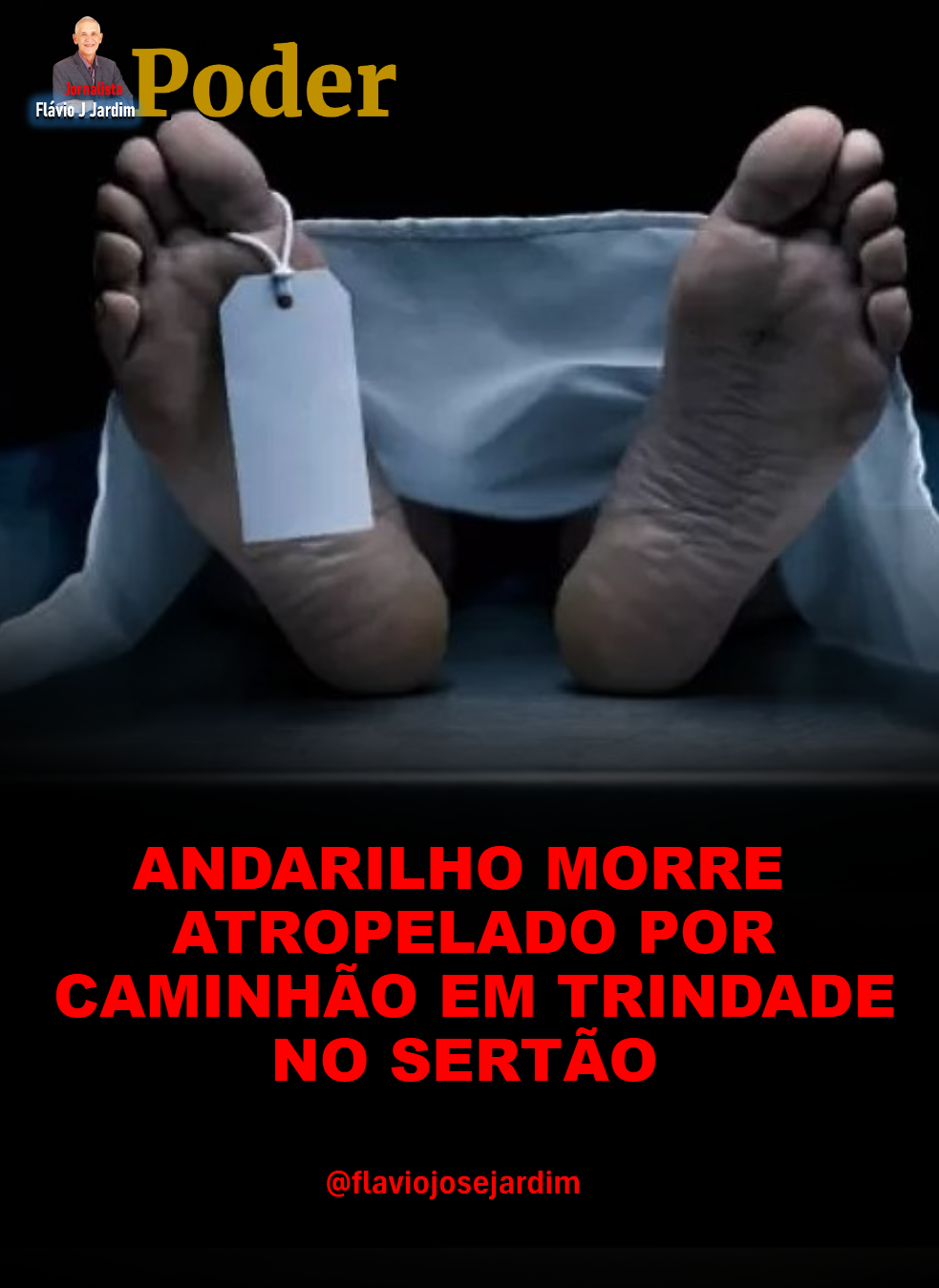 ANDARILHO MORRE ATROPELADO POR CAMINHÃO EM TRINDADE, NO SERTÃO