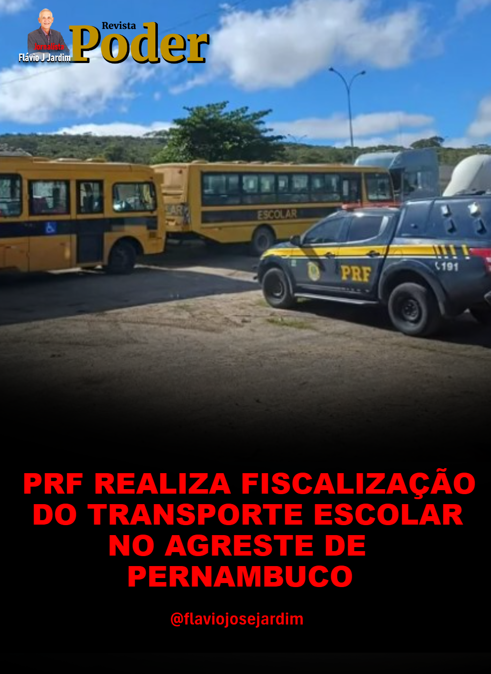 PRF REALIZA FISCALIZAÇÃO DO TRANSPORTE ESCOLAR NO AGRESTE DE PERNAMBUCO
