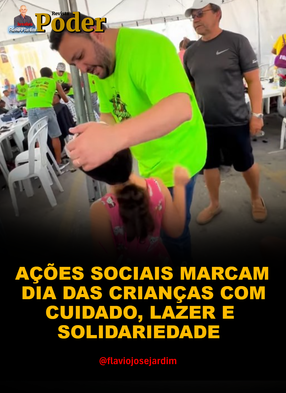 AÇÕES SOCIAIS MARCAM DIA DAS CRIANÇAS COM CUIDADO, LAZER E SOLIDARIEDADE