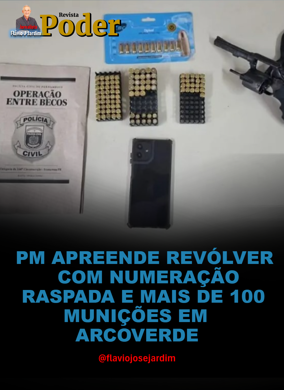 PM APREENDE REVÓLVER COM NUMERAÇÃO RASPADA E MAIS DE 100 MUNIÇÕES EM ARCOVERDE