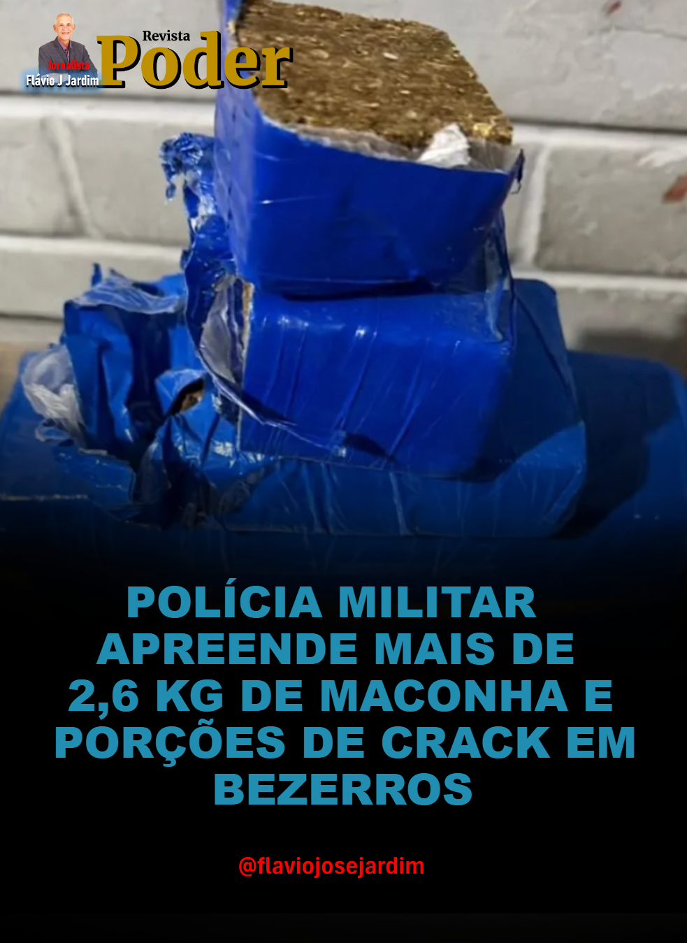 POLÍCIA MILITAR APREENDE MAIS DE 2,6 KG DE MACONHA E PORÇÕES DE CRACK EM BEZERROS