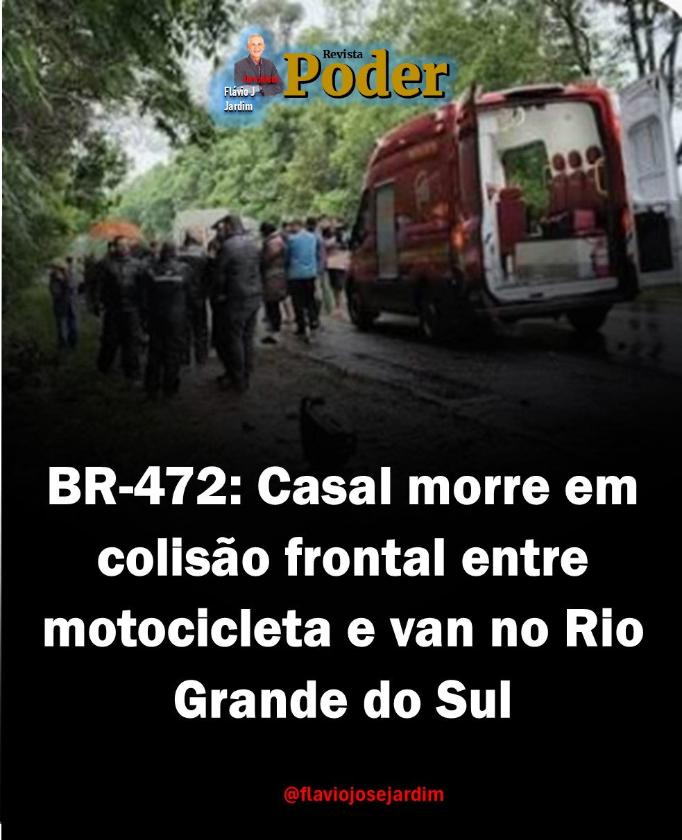 Tragédia na BR-472: casal morre em colisão frontal entre motocicleta e van no Rio Grande do Sul