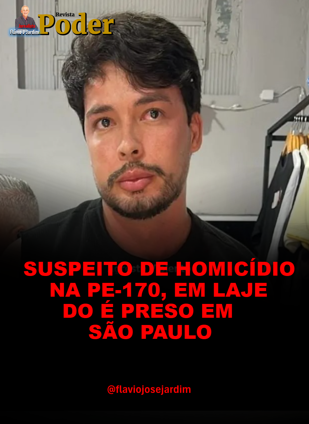 SUSPEITO DE HOMICÍDIO NA PE-170, EM LAJEDO, É PRESO EM SÃO PAULO