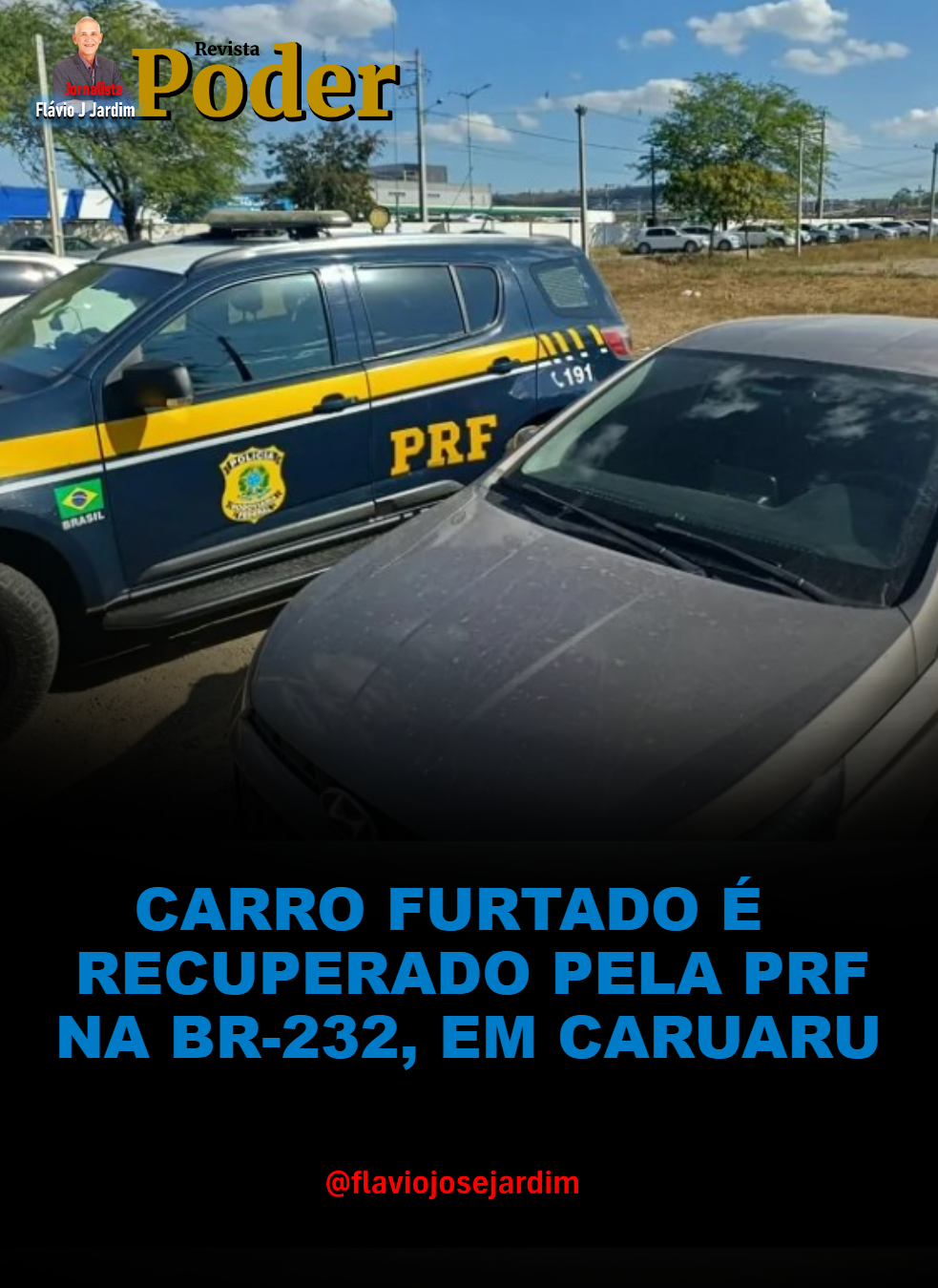 CARRO FURTADO É RECUPERADO PELA PRF NA BR-232, EM CARUARU