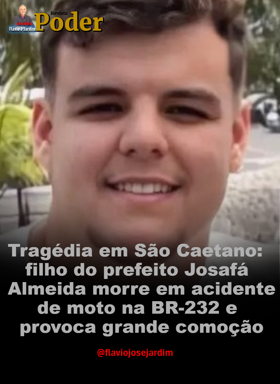 Tragédia em São Caetano: filho do prefeito Josafá Almeida morre em acidente de moto na BR-232 e provoca grande comoção