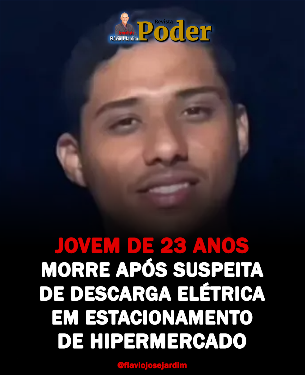 JOVEM DE 23 ANOS MORRE APÓS SUSPEITA DE DESCARGA ELÉTRICA EM ESTACIONAMENTO DE HIPERMERCADO
