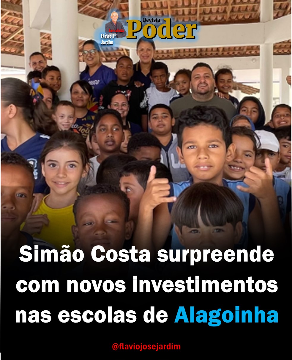 EDUCAÇÃO EM ALAGOINHA GANHA FORÇA TOTAL! SIMÃO COSTA SURPREENDE COM NOVOS INVESTIMENTOS NAS ESCOLAS