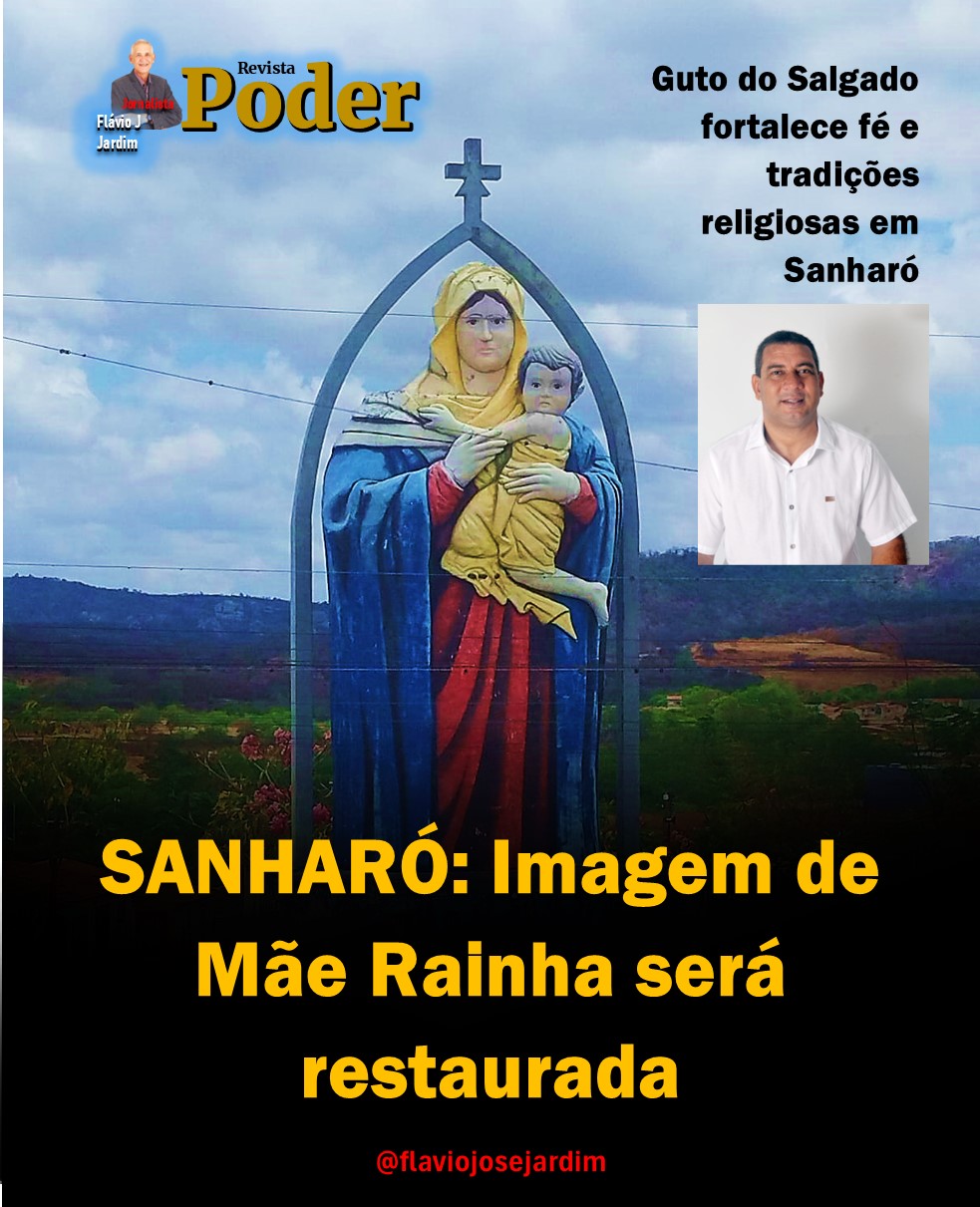 SANHARÓ | IMAGEM DE MÃE RAINHA SERÁ RESTAURADA. Guto do Salgado fortalece fé e tradições religiosas em Sanharó