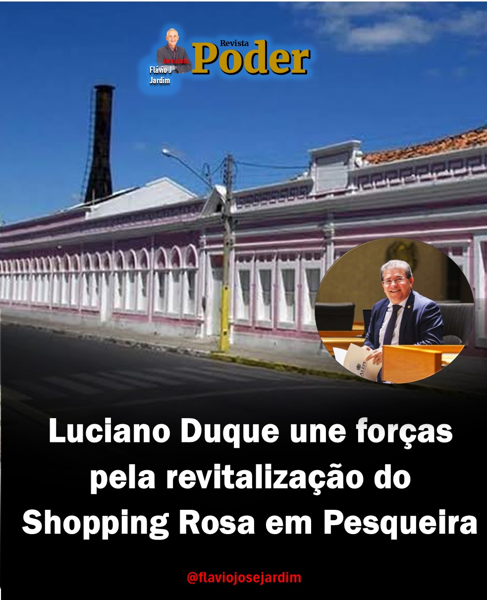 Luciano Duque une forças pela revitalização do Shopping Rosa em Pesqueira