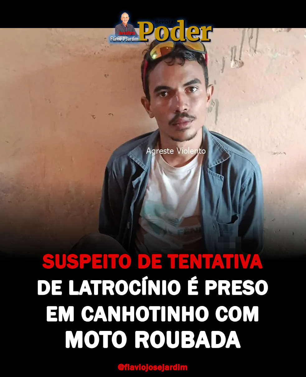SUSPEITO DE TENTATIVA DE LATROCÍNIO É PRESO EM CANHOTINHO COM MOTO ROUBADA