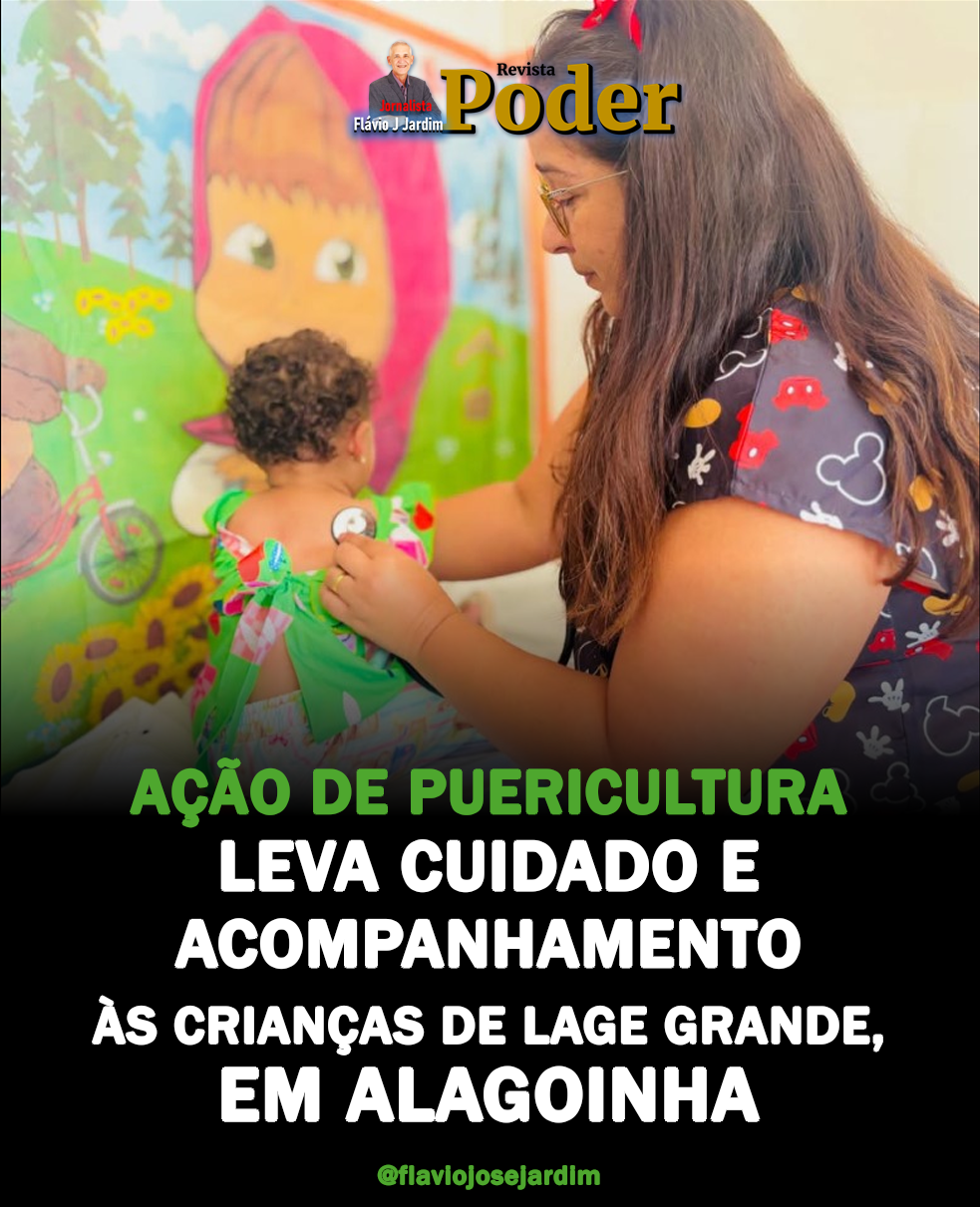 AÇÃO DE PUERICULTURA LEVA CUIDADO E ACOMPANHAMENTO ÀS CRIANÇAS DE LAGE GRANDE, EM ALAGOINHA