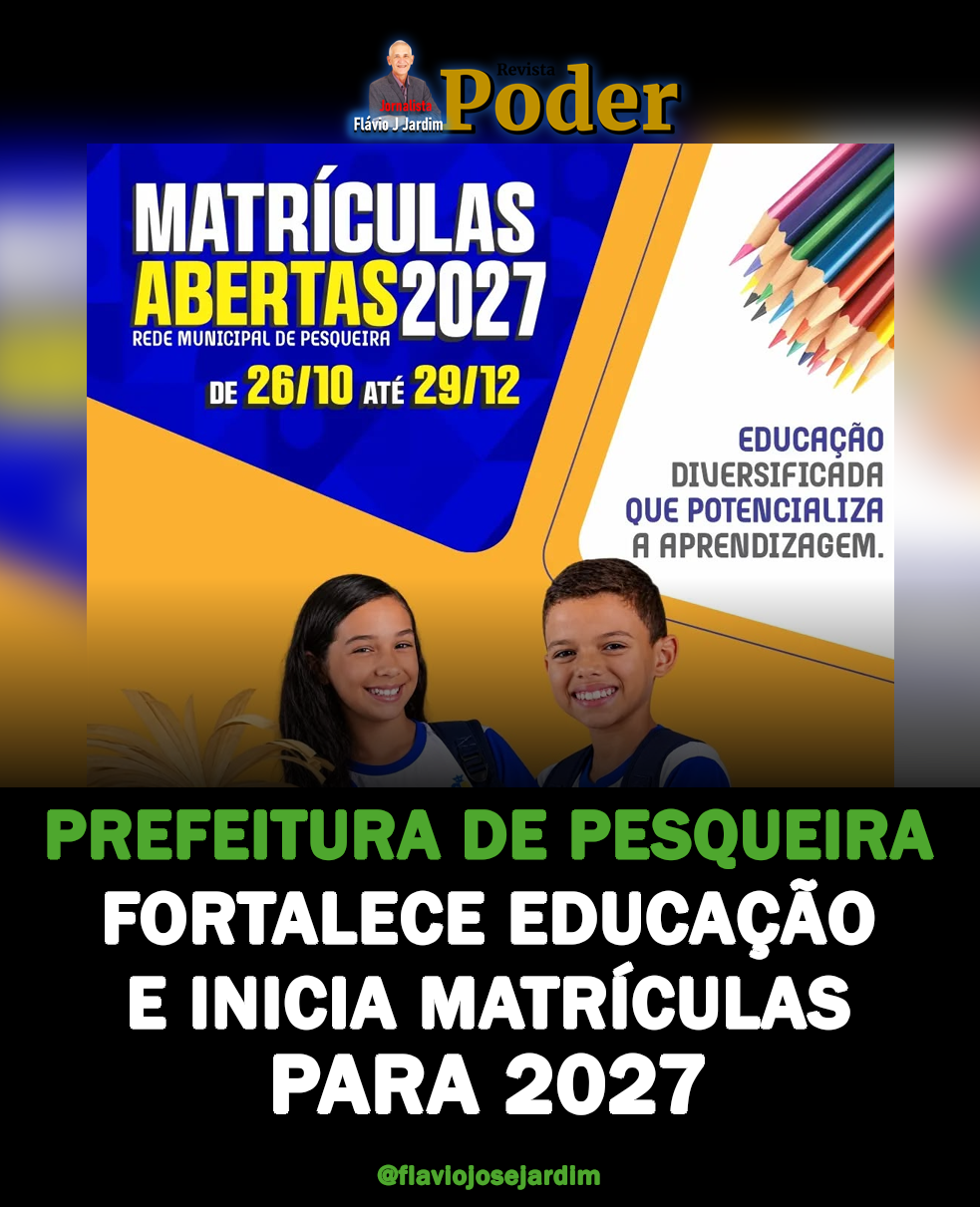 Prefeitura de Pesqueira fortalece educação e inicia matrículas para 2027