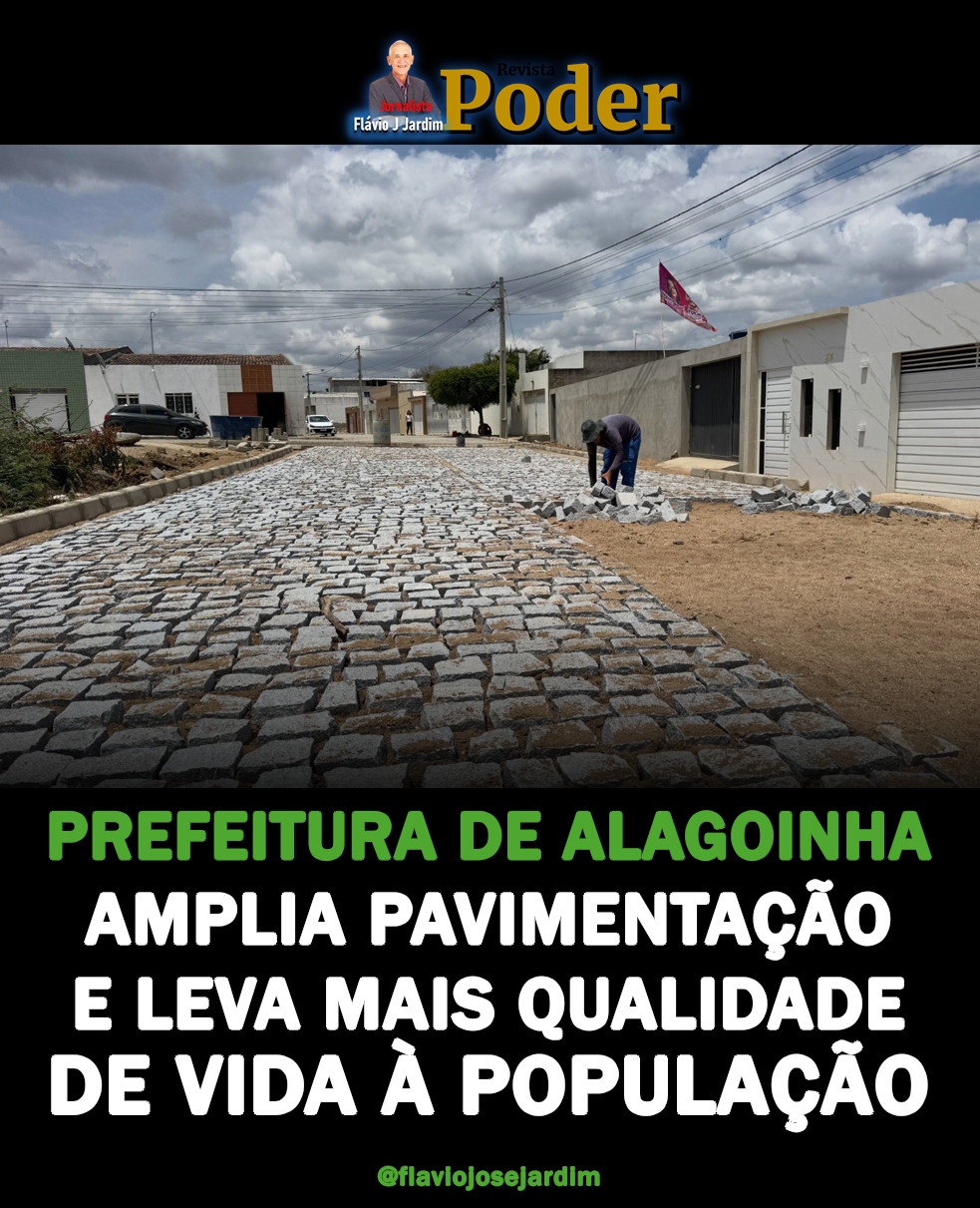 Prefeitura de Alagoinha amplia pavimentação e leva mais qualidade de vida à população